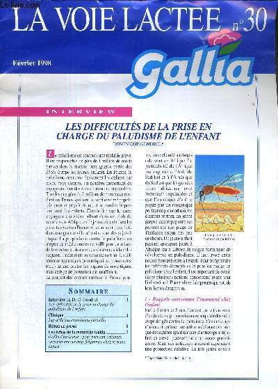 LA VOIE LACTEE N30 - fvrier 1998 / les difficults de la prise en charge du paludisme de l'enfant / les arthrites chroniques juveniles / Gallia croissance : pour prvenir certaines encore trop frquentes chez le jeune enfant...