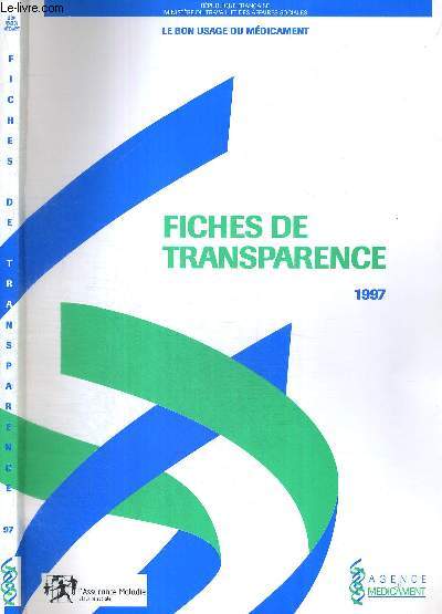 FICHE DE TRANSPARENCE - 1997 - LE BON USAGE DU MEDICAMENT