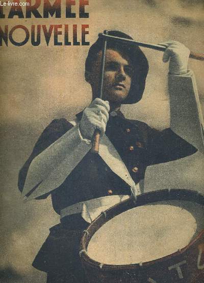 L'ARMEE NOUVELLE - N4 - OCTOBRE 1942 / ecole enfantine Heriot / former des specialistes / se vaincre pour mieux servir / le prytane militaire / un 