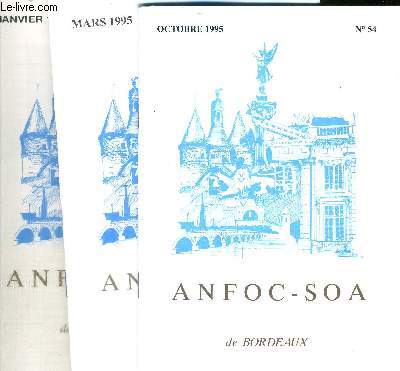 LOT DE 3 FASCICULES : ANFOC-SOA DE BORDEAUX : OCT N54 + MARS N53 + JANV. N52 - 1995