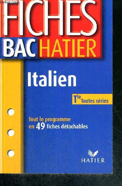 FICHES BAC HATIER - ITALIEN - Tle TOUTES SERIES - Tout le programme en 49 fiches dtachables