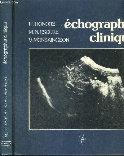 ECHOGRAPHIE CLINIQUE -confrontation anatomique, clinique et chographique chez le sujet normal et en pathologie abdomino-pelvienne