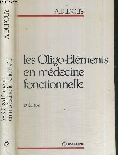 LES OLIGO-ELEMENTS EN MEDECINE FONCTIONNELLE