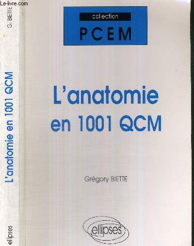L'ANATOMIE EN 1001 QCM - COLLECTION PCEM