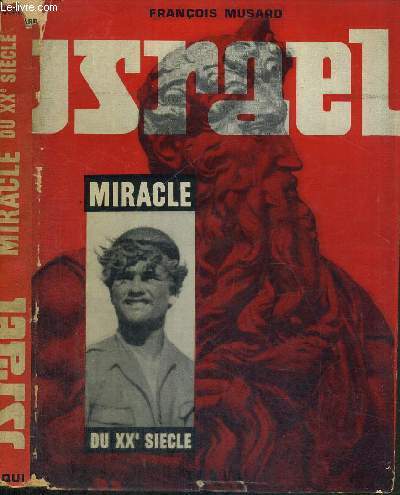 ISRAEL - MIRACLE DU XXe SIECLE