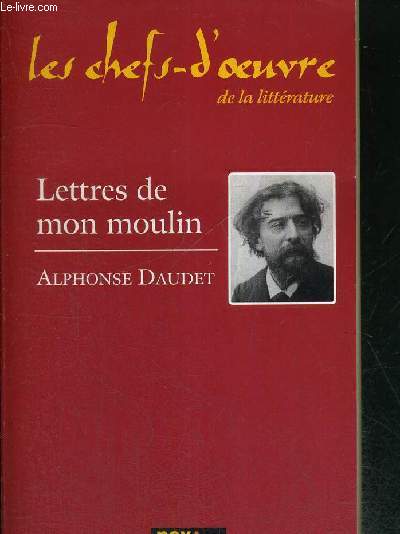LETTRES DE MON MOULIN - LES CHEFS D'OEVRE DE LA LITTERATURE