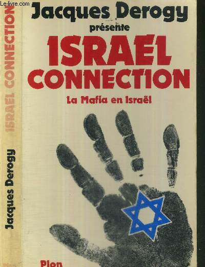 ISRAEL CONNECTION - LA MAFIA EN ISRAEL