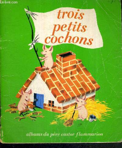 TROIS PETITS COCHONS - ALBUMS DU PERE CASTOR