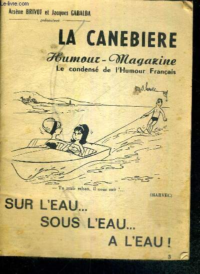 LA CANEBIERE - HUMOUR - MAGAZINE - LE CONDENSE DE L'HUMOUR FRANCAIS