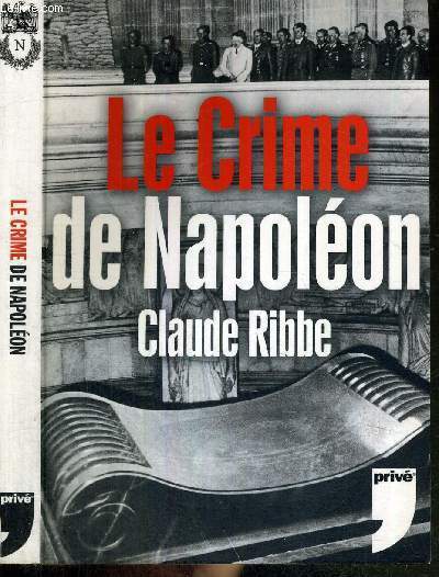 LE CRIME DE NAPOLEON