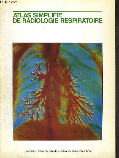 ATLAS SIMPLIFIE DE RADIOLOGIE RESPIRATOIRE