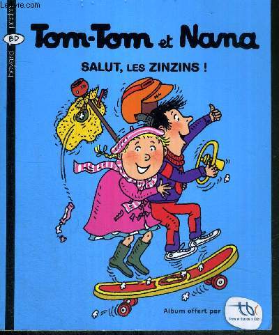 TOM-TOM ET NANA - SALUT LES ZINZINS - N18 - BD POCHE