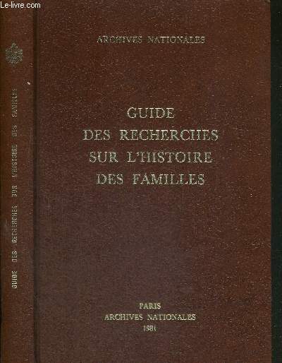 GUIDE DES RECHERCHES SUR L'HISTOIRE DES FAMILLES