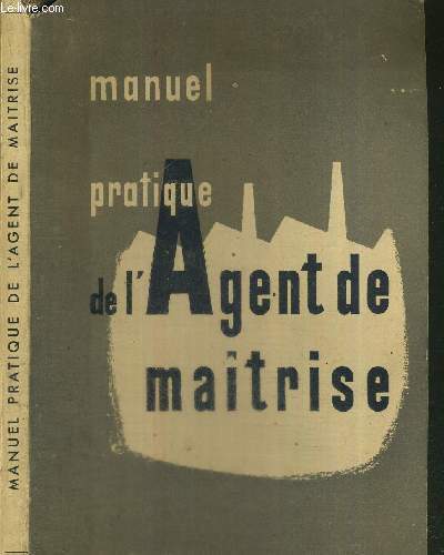 MANUEL PRATIQUE DE L'AGENT DE MAITRISE