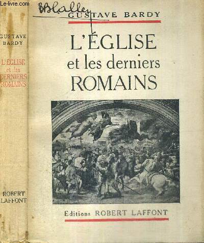 L'EGLISE ET LES DERNIERS ROMAINS