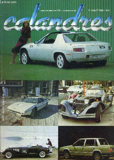 CALANDRES - N6 - AOUT 1982 - mondanits automobiles : un soir au 78 - BMW M1, une bavaroise au sang italien - Alpine A 310 6 cylindres, les chevaux de la rgie...