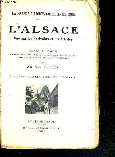 L'ALSACE VUE PAR LES ECRIVAINS ET LES ARTISTES - LA FRANCE PITTORESQUE ET ARTISTIQUE - RECUUIL DE TEXTES