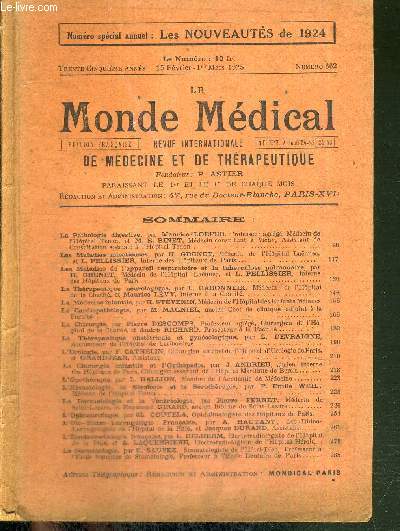 LE MONDE MEDICAL - N662 - fev./mars 1925 / la pathologie digestive, par M. Loeper / les maladies infectieuses, par H. Grenet / les maladies de l'appreil respiratoire et la tuberculose pulmonaire, par H. Grenet...