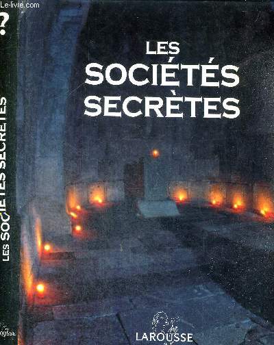 LES SOCIETES SECRETES