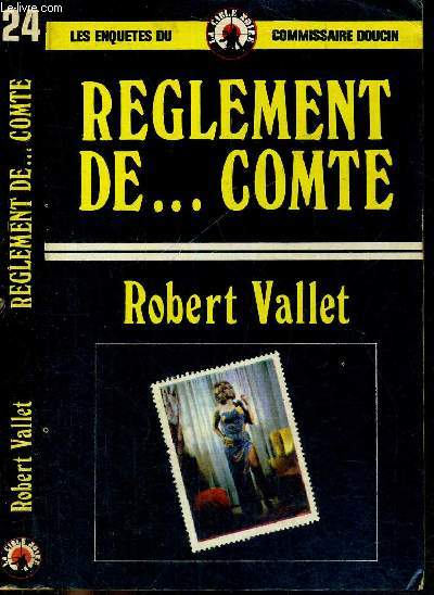 REGLEMENT DE ... COMTE! - LES ENQUETES DU COMISSAIRE DOUCIN