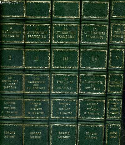 LOT DE 5 VOLUMES : LA LITTERATURE FRANCAISE (TOME 1+2+3+4+5) / tome 1 : du moyen age  l'age baroque - 2 : des classiques aux philosophes - 3 : les volutions du XIXe sicle - 4 : les mtamorphoses du XXe sicle - 5 : la litterature aujourd'hui