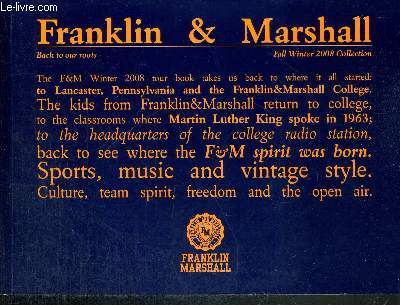 1 CATALOGUE : FRANKLIN & MARSHALL - FALL WINTER 2008 COLLECTION / collection F/W 2008 / red label / basic label / black label / F&M radio / Jamel Shabazz interview / tour book gallery.
