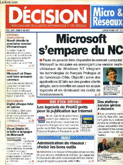 DECISION - N299 - 19 MAI 1997 / Microsoft s'empare du NC / des stations services gres  distance / les logiciels de PrAO prts pour la publication sur internet / Digital attaque Intel en justice...