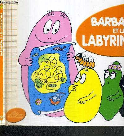 BARBAPAPA ET LES LABYRINTHES