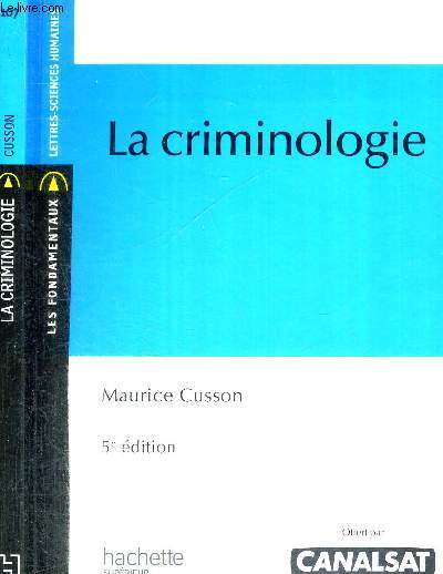 LA CRIMINOLOGIE - LES FONDAMENTAUX