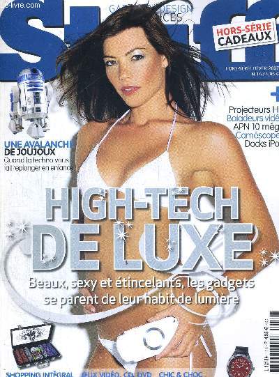 STUFF - HORS SERIE HIVER 2007 N14 / high-tech de luxe / shopping intgral : des centaines de cadeaux pour toute la famille / chic & choc : les plus belles mcaniques horlogres  prix doux...