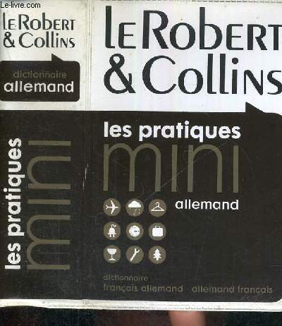 LE ROBERT & COLLINS - LES PRATIQUES MINI - ALLEMAND - Dictionnaire franais allemand - allemand franais