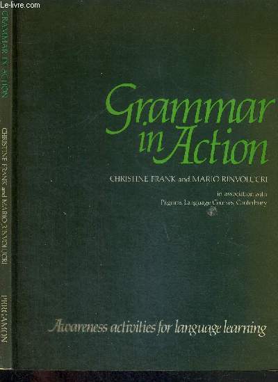 GRAMMAR IN ACTION - AWARENESS ACTIVITIES FOR LANGUAGE LEARNING