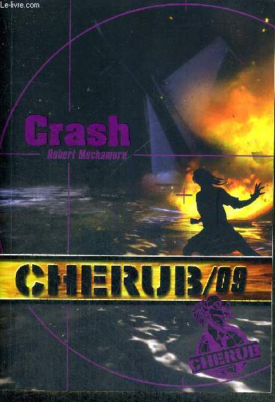 CRASH/ N9 DE LA COLLECTION CHERUB