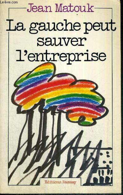 LA GAUCHE PEUT SAUVER L'ENTREPRISE