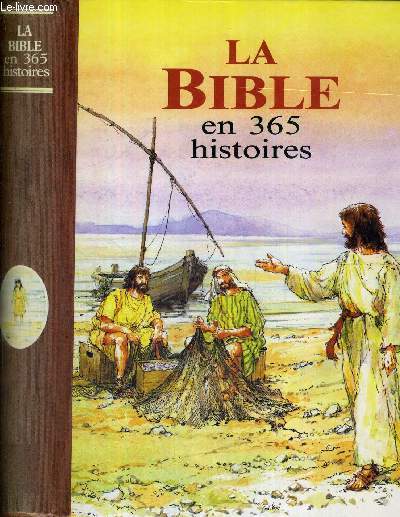 LA BIBLE EN 365 HISTOIRES