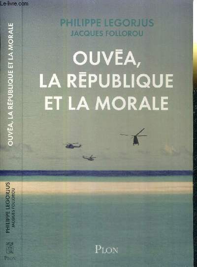 OUVEA, LA REPUBLIQUE ET LA MORALE