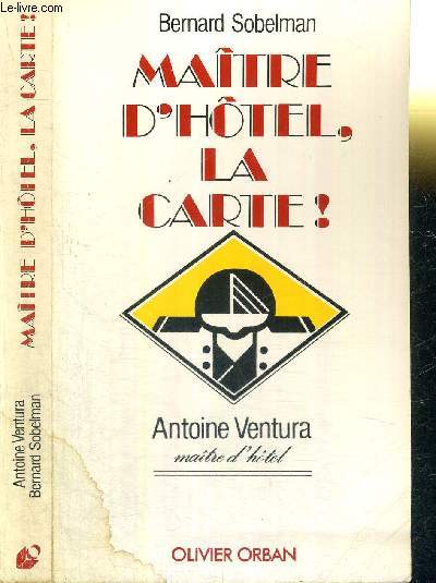 MAITRE D'HOTEL, LA CARTE!