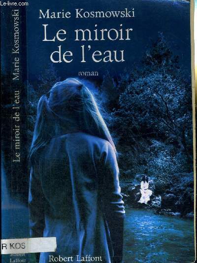 LE MIROIR DE L'EAU
