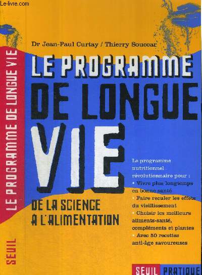 LE PROGRAMME DE LONGUE VIE - DE LA SCIENCE A L'ALIMENTATION