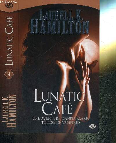 LUNATIC CAFE - TOME 4 - ANITA BLAKE