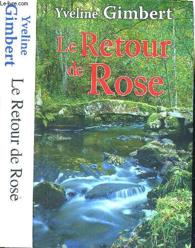 LE RETOUR DE ROSE