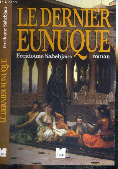 LE DERNIER EUNUQUE