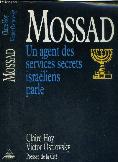 MOSSAD - UN AGENT DES SERVICES SECRETS ISRAELIENS PARLE
