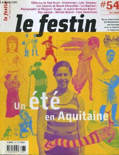LE FESTIN EN AQUITAINE - N54 - t 2005 / Chateau du Sud Ouest : Commarque, Las, Gaujacq / les cabanes du bassin d'Arcachon / les Bastides / Photographie en Prigord / Rugby : le match Bordeaux-Bgles...