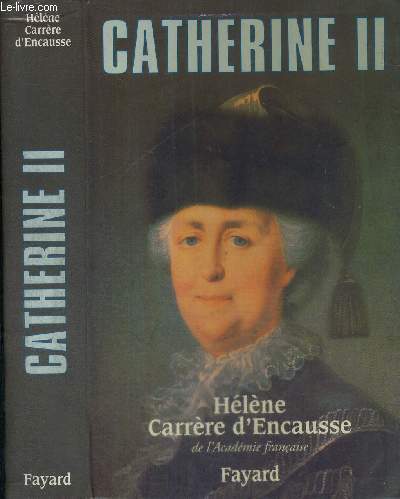 CATHERINE II - UN AGE D'OR POUR LA RUSSIE