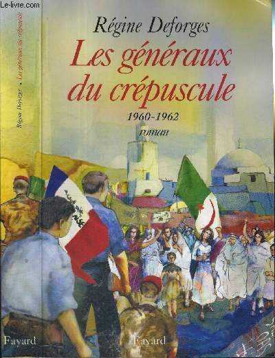 LES GENERAUX DU CREPUSCULE - 1960-1962
