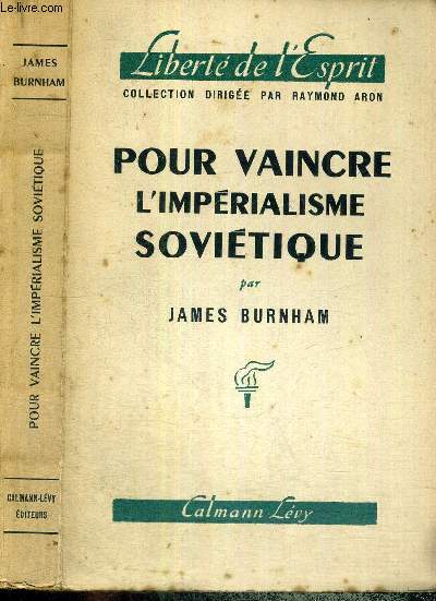 POUR VAINCRE L'IMPERIALISME SOVIETIQUE - COLLECTION LIBERTE DE L'ESPRIT