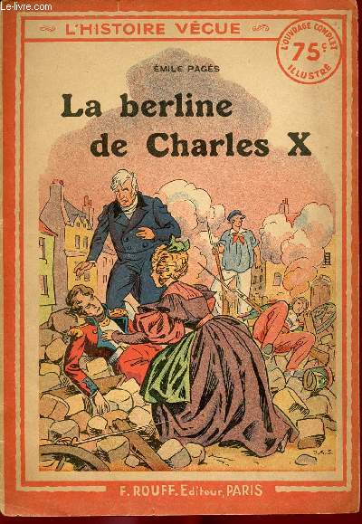 LA BERLINE DE CHARLES X - HISTOIRE VECUE N62