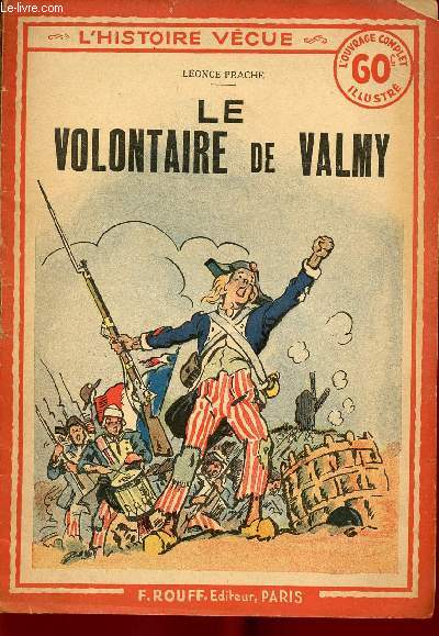 LE VOLONTAIRE DE VALMY - L'HISTOIRE VECUE N3