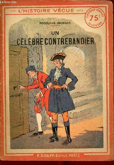 UN CELEBRE CONTREBANDIER - L'HISTOIRE VECUE N63